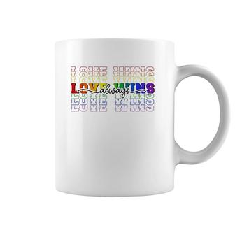 Love Always Wins Lgbtq Ally Gay Pride Equal Rights Rainbow Coffee Mug | Mazezy