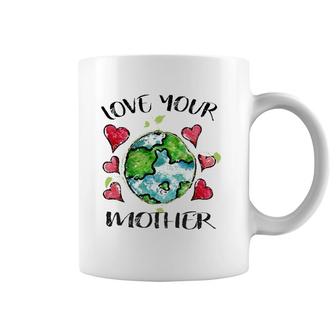 Love Your Mother Earth Environmental Protection Gift Coffee Mug | Mazezy