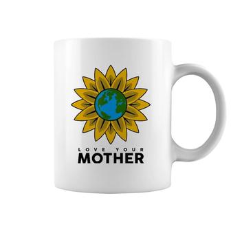 Love Your Mother Earth Save The Planets Gift Coffee Mug | Mazezy