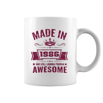 Made In 1986 And Still Looking Awesome Funny Birthday Gift Coffee Mug | Mazezy