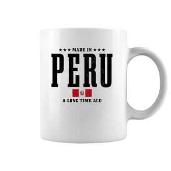 Made In Peru A Long Time Ago Funny Peruvian Pride Flag Coffee Mug | Mazezy