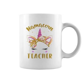 Mamacorn Teacher Mama Mom Unicorn Face Bandana For Mother's Day Ver1 Ver2 Coffee Mug | Mazezy