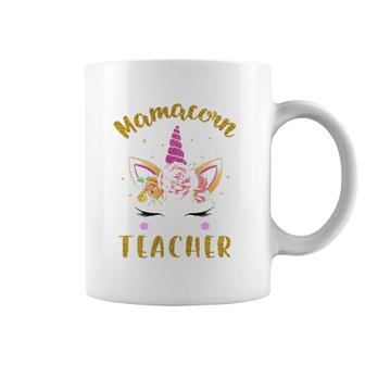 Mamacorn Teacher Mama Mom Unicorn Face Flower For Mother's Day Ver2 Coffee Mug | Mazezy
