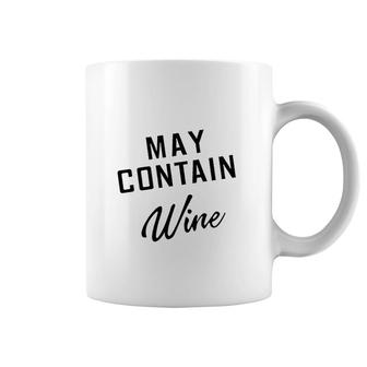 May Contain Wine Coffee Mug | Mazezy