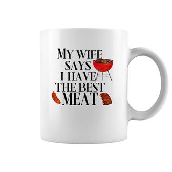 Mens Funny Grilling My Wife Says I Have The Best Meat Chef Bbq Coffee Mug | Mazezy