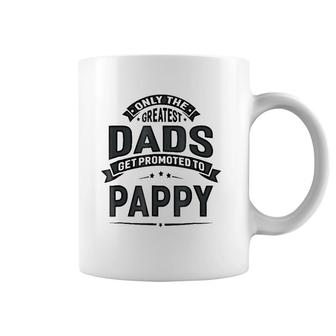 Mens The Greatest Dads Get Promoted To Pappy Grandpa Coffee Mug | Mazezy
