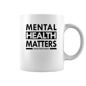 Mental Health Matters End The Stigma Awareness Design Coffee Mug | Mazezy