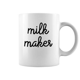 Milk Maker Funny Breastfeeding Mother Coffee Mug | Mazezy