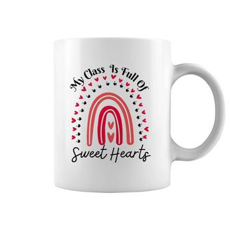 My Class Full Of Sweet Hearts Valentine's Day Teacher Coffee Mug | Mazezy