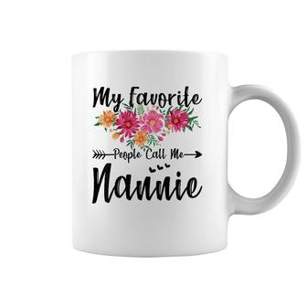 My Favorite People Call Me Nannie Mother's Day Coffee Mug
