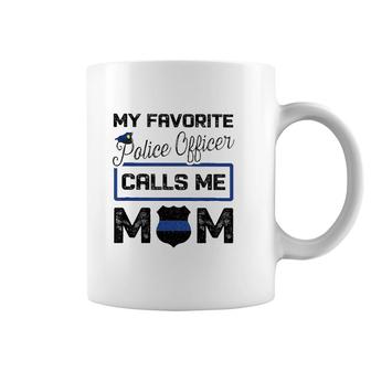 My Favorite Police Officer Calls Me Mom Mother's Day Gift Coffee Mug | Mazezy