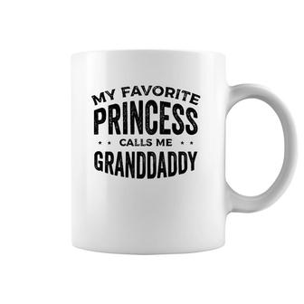 My Favorite Princess Calls Me Granddaddy Grandfather Coffee Mug | Mazezy CA