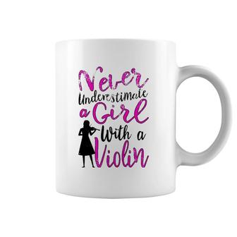 Never Underestimate A Girl With A Violin Gift For Violinist Coffee Mug | Mazezy