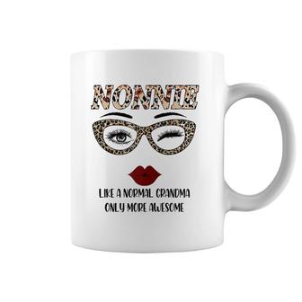 Nonnie Like A Normal Grandma Only More Awesome Mother's Day Coffee Mug | Mazezy