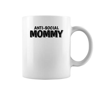 Not Like Social Mommy Coffee Mug | Mazezy