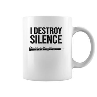 Oboe I Destroy Silence Funny Oboist Gift Funny Oboe Coffee Mug | Mazezy
