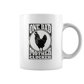 One Bad Mother Clucker - Novel Chicken Lover Coffee Mug | Mazezy