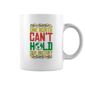 One Month Cant Hold History Kente Black Pride Africa Gift Coffee Mug | Mazezy