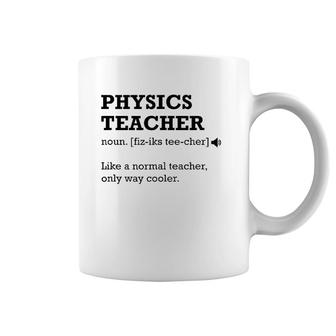 Physics Teacher , Gift Idea For Physics Teacher Coffee Mug | Mazezy