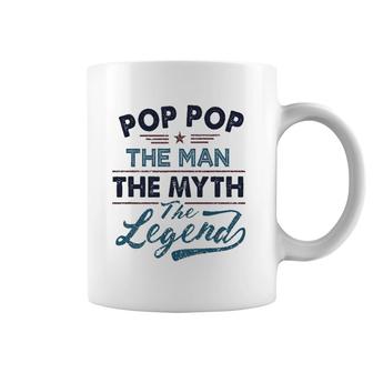 Pop Pop The Man The Myth The Legend Best Father's Day Gift Coffee Mug | Mazezy