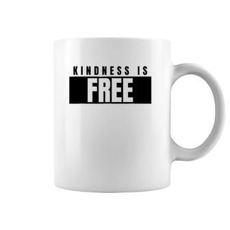 Positive Kindness Is Free Be Kind Coffee Mug | Mazezy