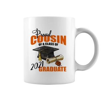 Proud Cousin Of A Class Of 2021 Graduate Gift Coffee Mug | Mazezy