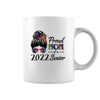 Proud Mom Of A Senior 22 Tie Dye Messy Bun Graduate 2022 Ver2 Coffee Mug | Mazezy