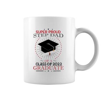 Proud Step Dad The Class Of 2018 Graduate Graduation Coffee Mug | Mazezy