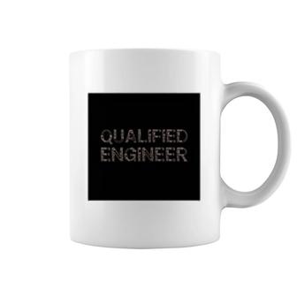 Qualified Engineer Coffee Mug | Mazezy AU