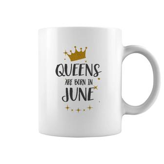 Queens Are Born In June Birthday Tee Gift Coffee Mug | Mazezy