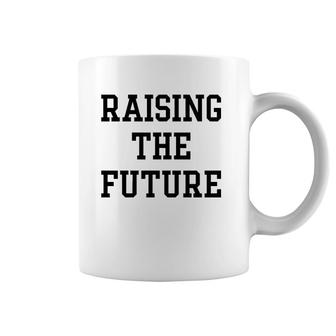 Raising The Future Gift Coffee Mug | Mazezy