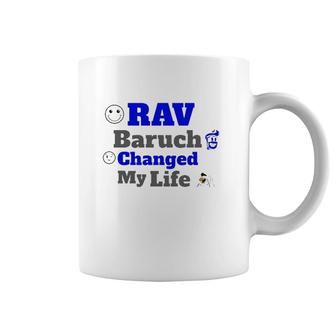 Rav Baruch Changed My Life Coffee Mug | Mazezy