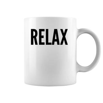 Relax Funny Gift Relaxing Coffee Mug | Mazezy