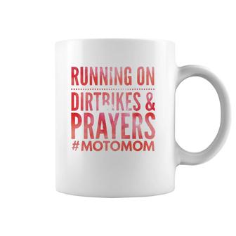 Running On Dirtbikes And Prayers Funny Motocross Moto Mom Coffee Mug | Mazezy CA