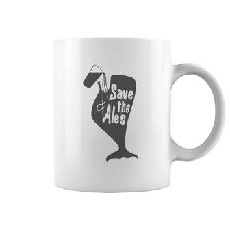 Save The Ales, Funny Coffee Mug | Mazezy