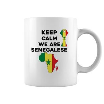 Senegal Africa Football 2022 Keep Calm We Are Senegalese Coffee Mug | Mazezy