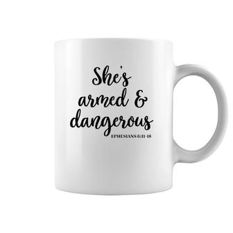 She's Armed And Dangerous Cute Christian Coffee Mug | Mazezy