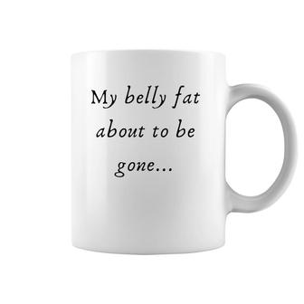 Slimthick And Fit My Bellyfat About To Be Gone Coffee Mug | Mazezy
