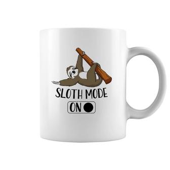 Sloth Mode On Funny Cute Lazy Napping Sloth Coffee Mug
