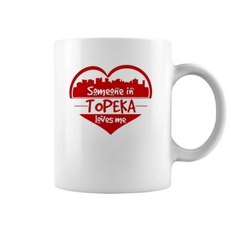 Someone In Topeka Loves Me Topeka Ks Skyline Heart Coffee Mug | Mazezy