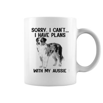 Sorry I Cant I Have Plans With My Aussie Coffee Mug | Mazezy