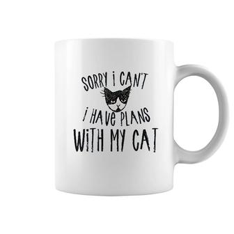 Sorry I Cant I Have Plans With My Cat Coffee Mug | Mazezy