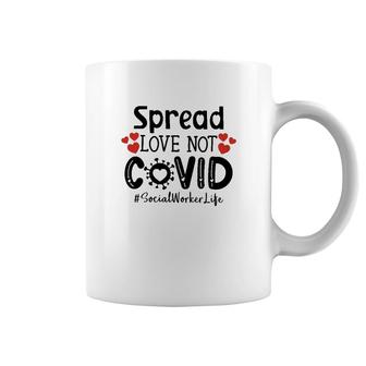 Spread Love Not Cov Social Worker Coffee Mug | Mazezy