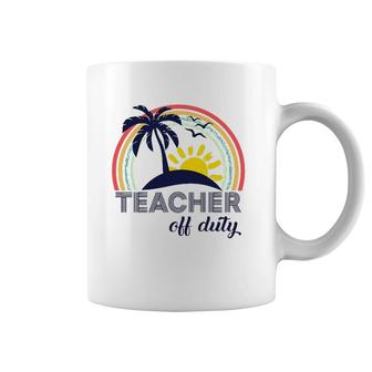 Teacher Off Duty End Of School Year Tropical Vacation Gift Coffee Mug | Mazezy