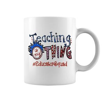 Teaching Is My Thing Head Educator Squad Coffee Mug | Mazezy