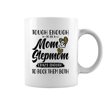 Tough Enough To Be A Mom And Stepmom Funny Mother's Day Cute Coffee Mug | Mazezy
