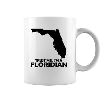Trust Me, I'm A Floridian Unisex Casual Graphical Dress Coffee Mug | Mazezy