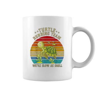 Turtle Running Team We Are Slow As Shell Funny Turtle Pun Coffee Mug | Mazezy