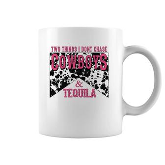 Two Things We Don't Chase Cowboys And Tequila Cowhide Coffee Mug | Mazezy DE