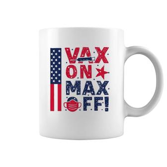 Vax On Max Off Gift Coffee Mug | Mazezy CA